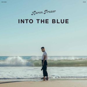 Aaron Frazer "Into the Blue" CD / LP / LP Colorato