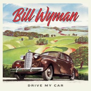 Bill Wyman "Drive My Car" CD / LP