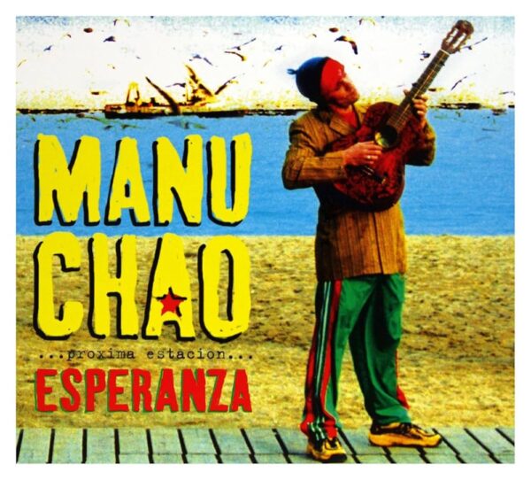 copertina Manu Chao proxima estacion esperanza