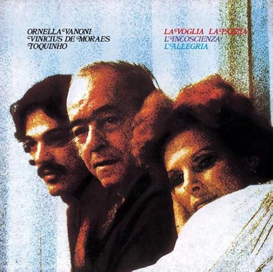5021732593665 copertina Ornella Vanoni vinicius de moraes toquinho la voglia la pazzia l'incoscienza l'allegria