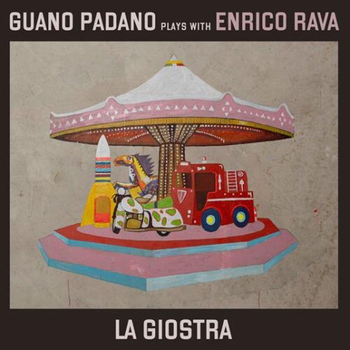 copertina guano padano with enrico rava la giostra