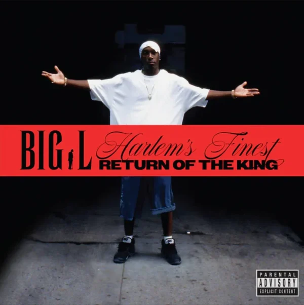 BIG L The return of the king BIG L The return of the king