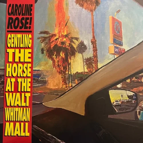 copertina caroline rose gentling the horse at the walt whitman mall